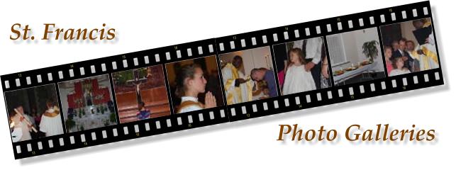 St. Francis Photo Galleries